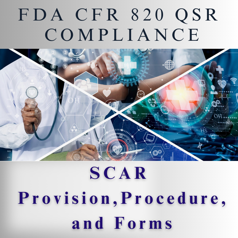 【FDA CFR 820 QSR Compliance】SCAR Provision, Procedure, and Forms