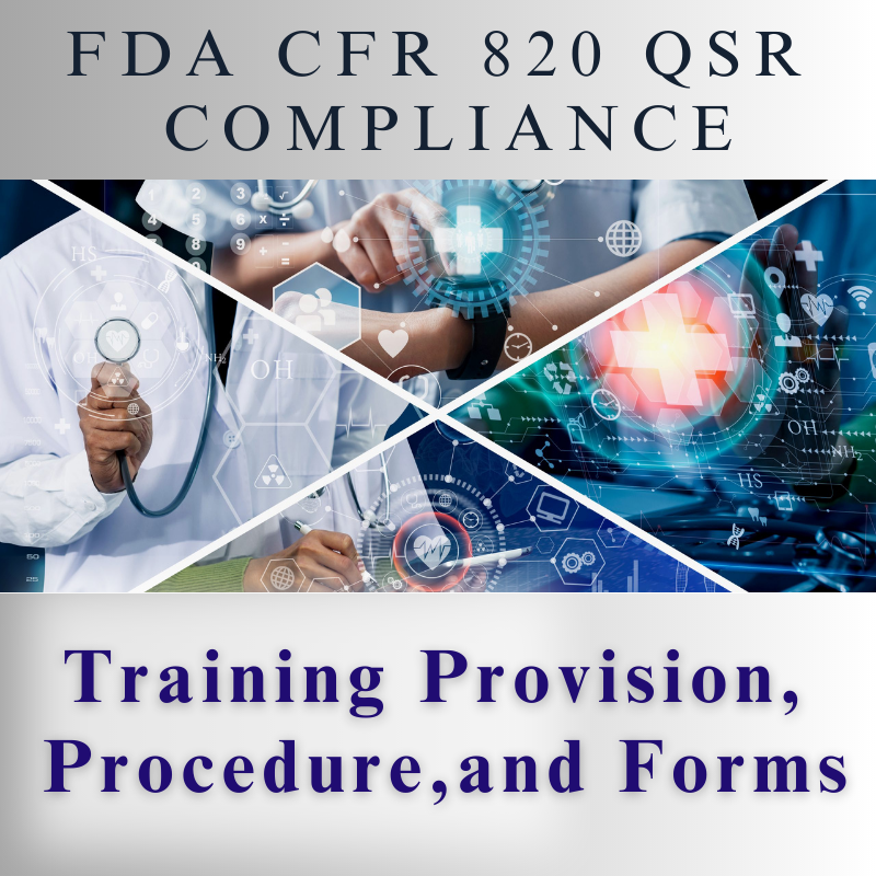 【FDA CFR 820 QSR Compliance】Training Provision, Procedure, and Forms