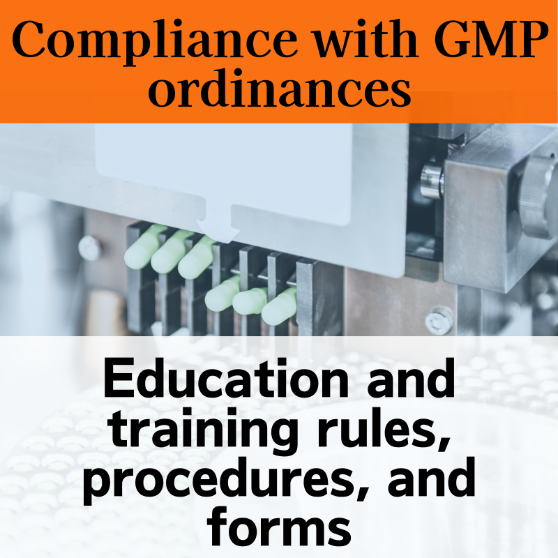 【Compliance with GMP ordinances】Education and training rules, procedures, and forms