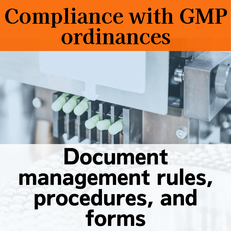 【Compliance with GMP ordinances】Document management rules, procedures, and forms
