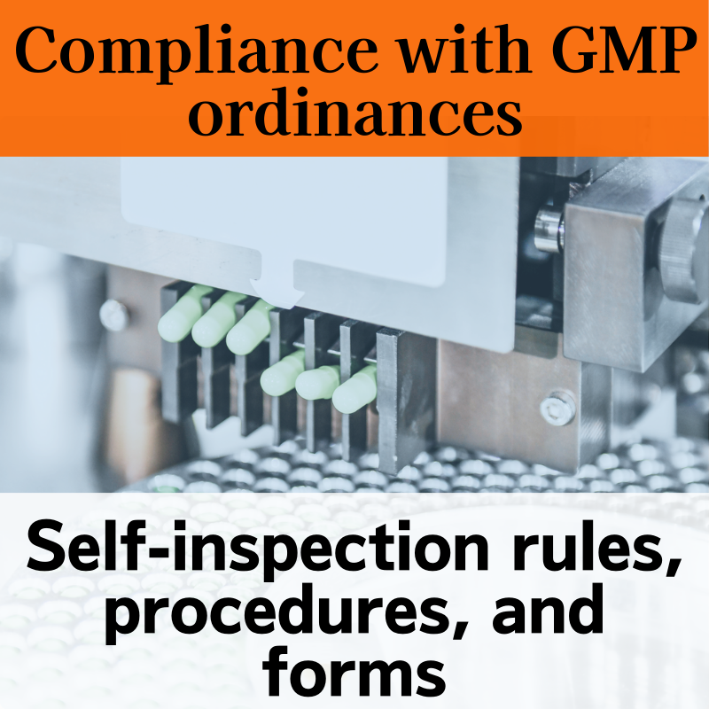 【Compliance with GMP ordinances】Self-inspection rules, procedures, and forms