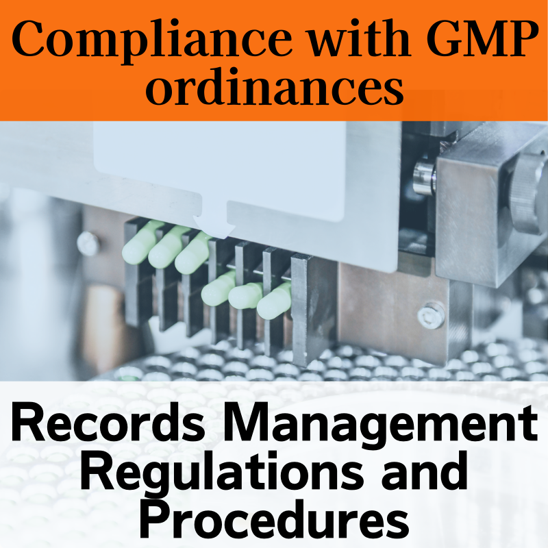 【Compliance with GMP ordinances】Records Management Regulations and Procedures