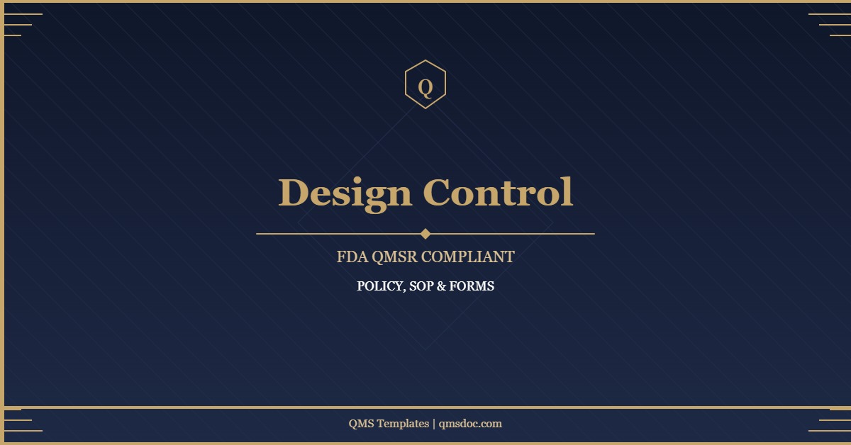 FDA QMSR Design Control Policy, SOP & Forms