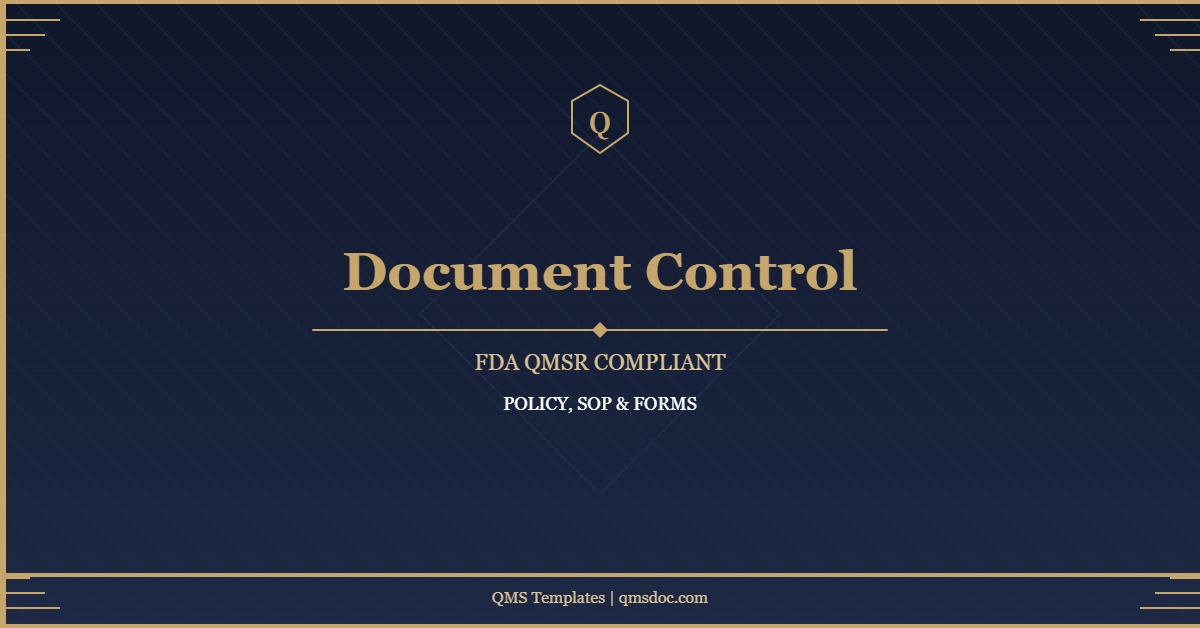 FDA QMSR Document Control Policy, SOP & Forms