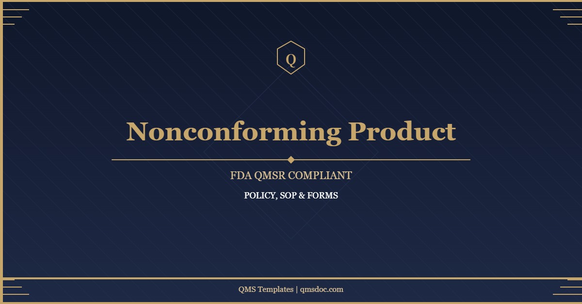 FDA QMSR Nonconforming Product Control Policy, SOP & Forms