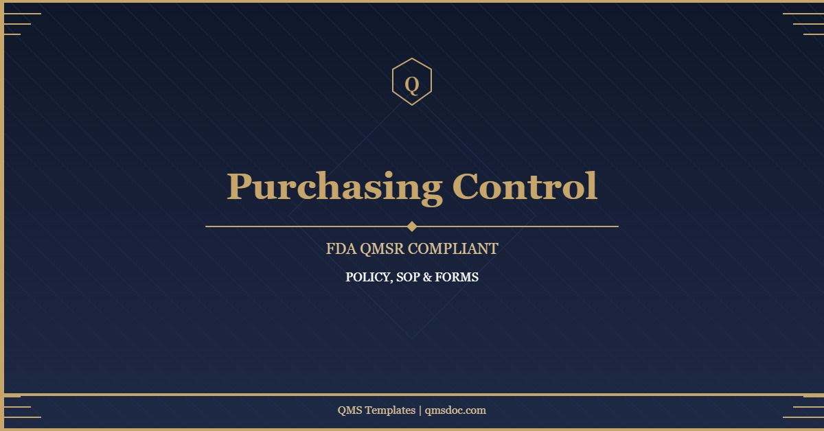 FDA QMSR Purchasing Control Policy, SOP & Forms