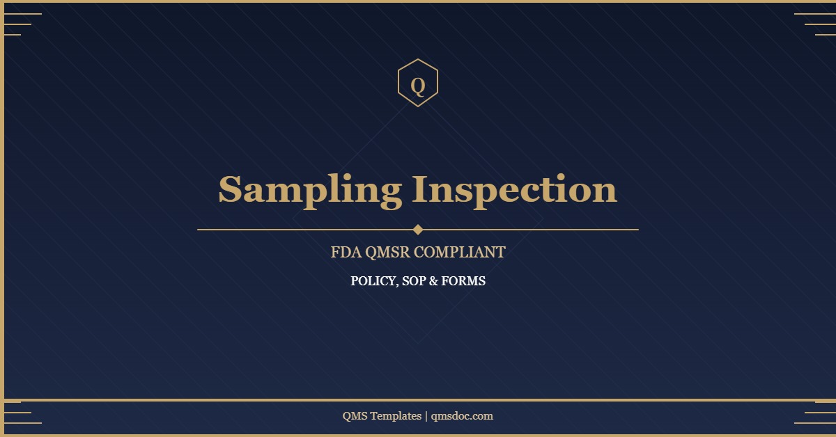 FDA QMSR Sampling Inspection Planning SOP & Forms
